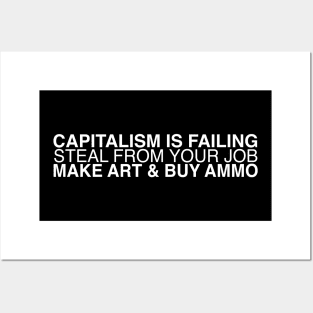 CAPITALISM IS FAILING Posters and Art